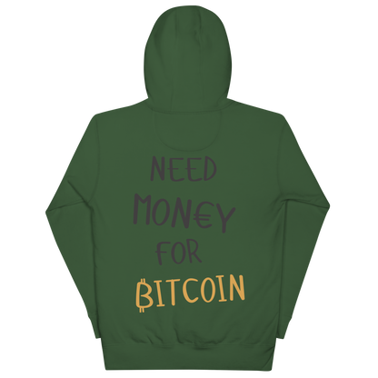 Need Money for Bitcoin | ₿itXstyle Premium Hoodie