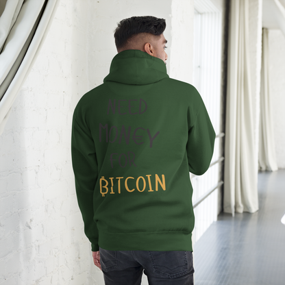 Need Money for Bitcoin | ₿itXstyle Premium Hoodie