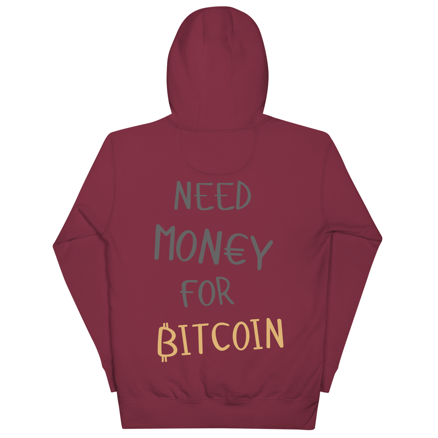 Need Money for Bitcoin | ₿itXstyle Premium Hoodie