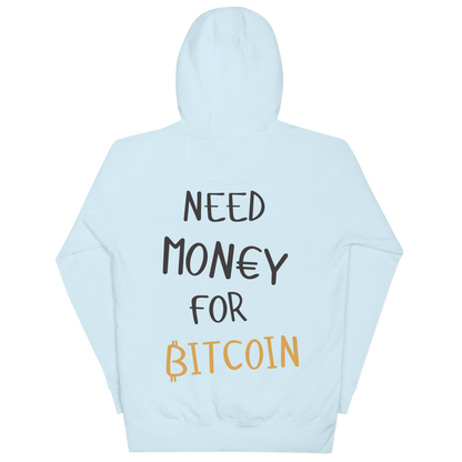 Need Money for Bitcoin | ₿itXstyle Premium Hoodie